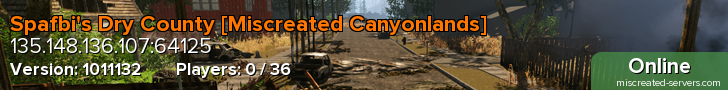 Spafbi's Dry County [Miscreated Canyonlands]